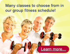 Many classes to choose from in our group fitness schedule! Learn more...